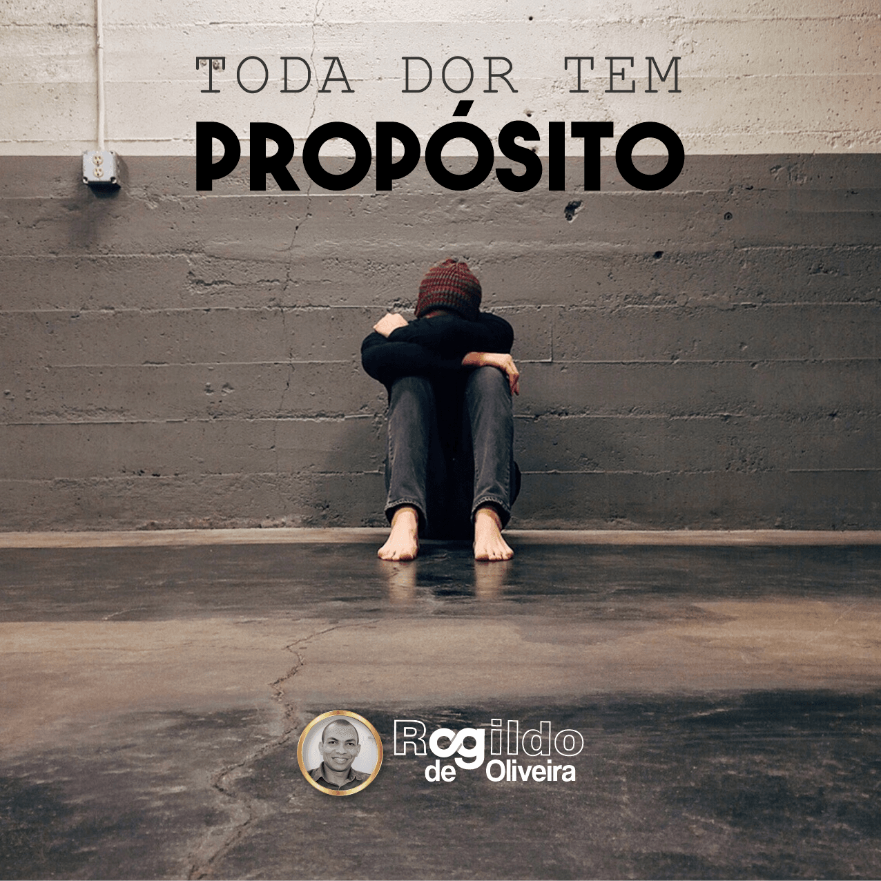 Reflexão: Toda dor tem propósito | Rogildo de Oliveira