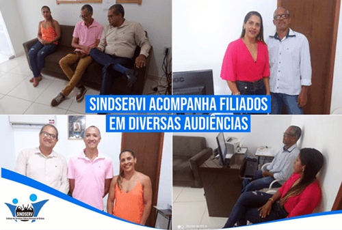SINDSERVI acompanha filiados em diversas audiências