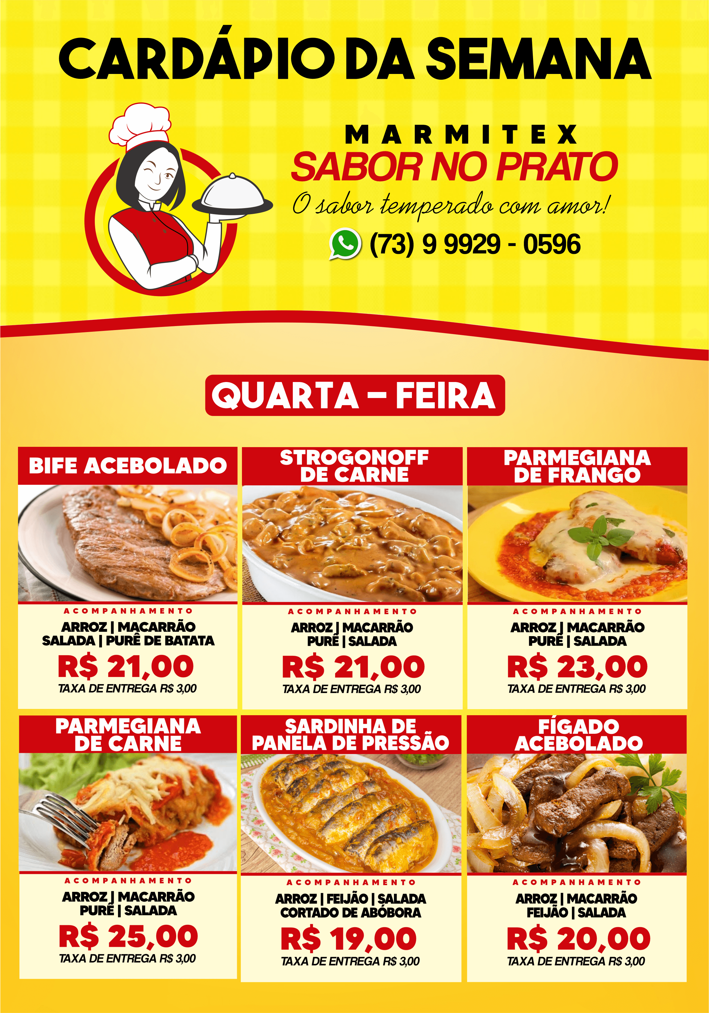 Cardápio desta quarta-feira, 08, da MARMITEX SABOR NO PRATO
