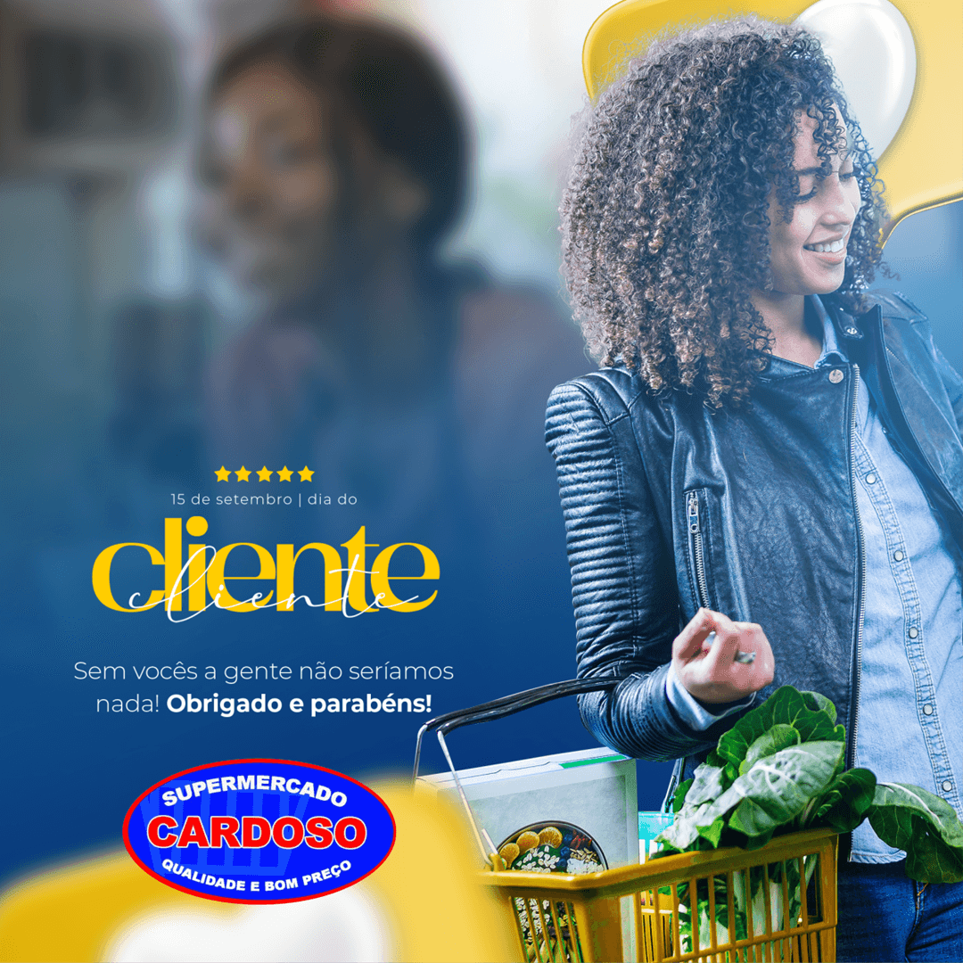 15 DE SETEMBRO | DIA DO CLIENTE | SUPERMERCADO CARDOSO