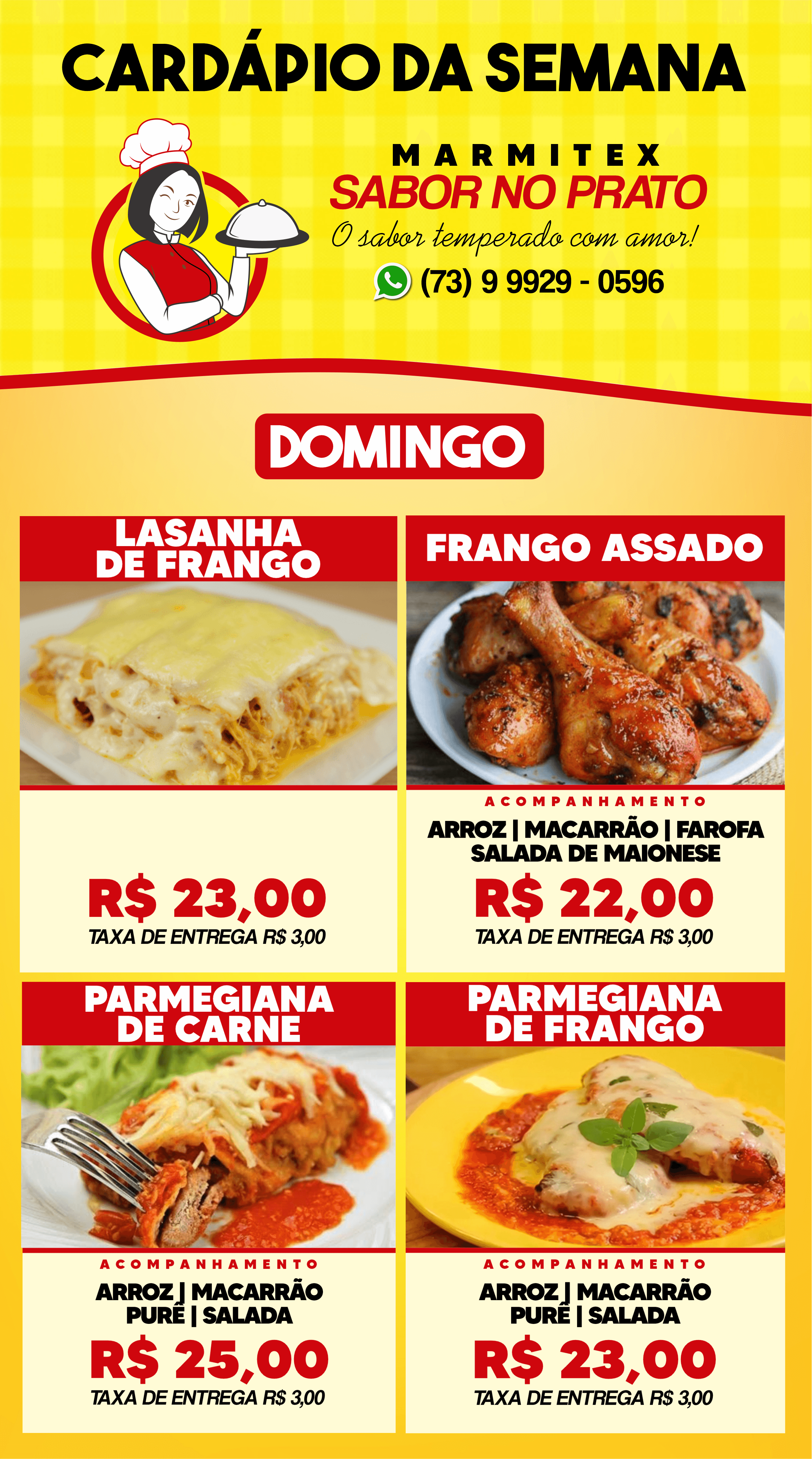 Cardápio deste DOMINGO, 05, da MARMITEX SABOR NO PRATO