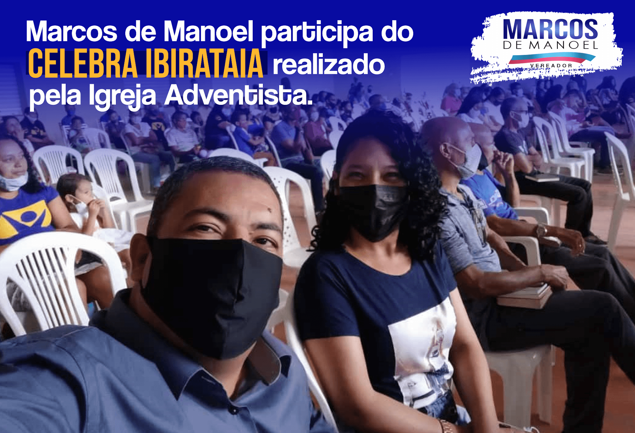 Marcos de Manoel Participa do Celebra Ibirataia da Igreja Adventista