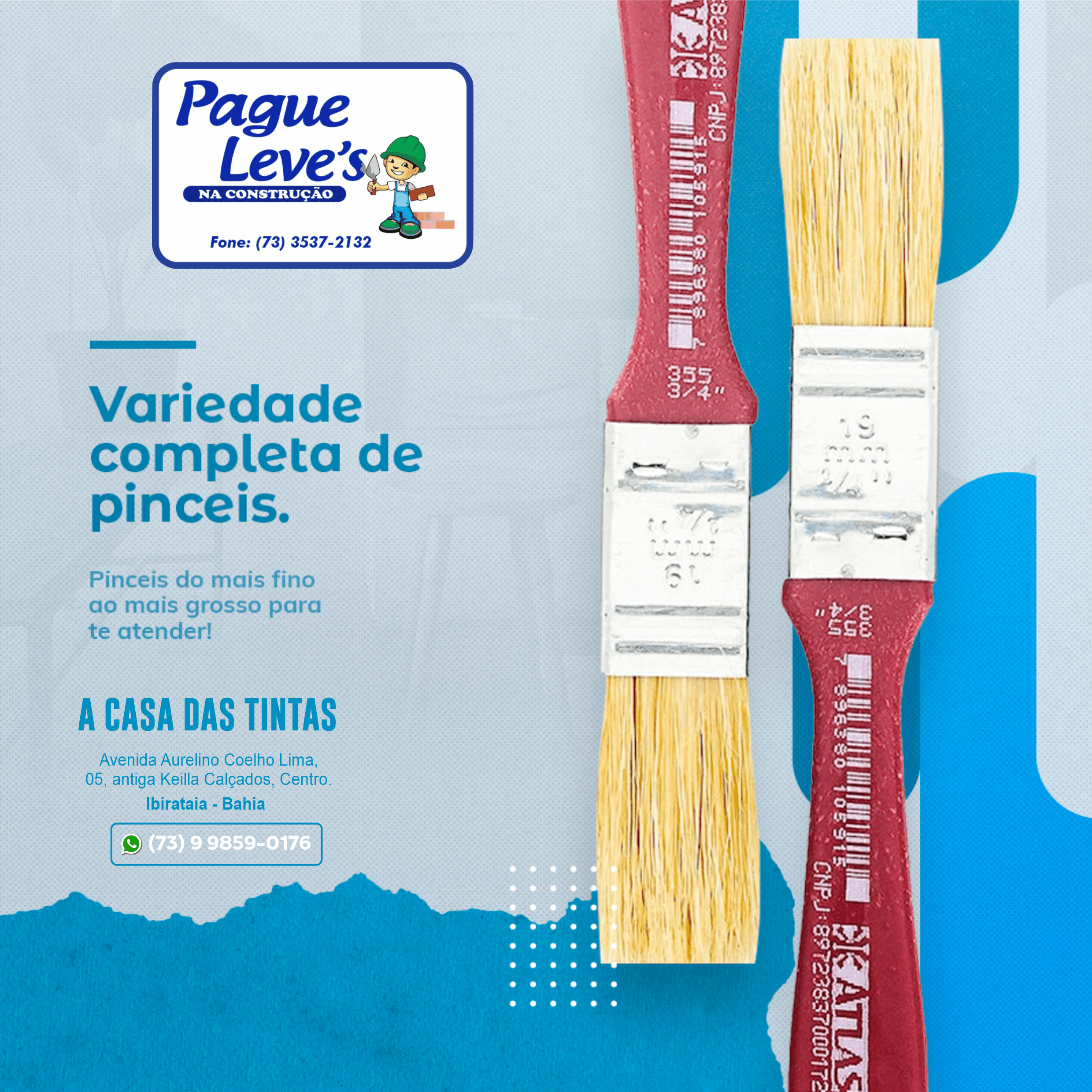 Temos uma ampla seleção de pincéis disponível na PAGUE LEVE’S DA CONSTRUÇÃO | CASA DAS TINTAS
