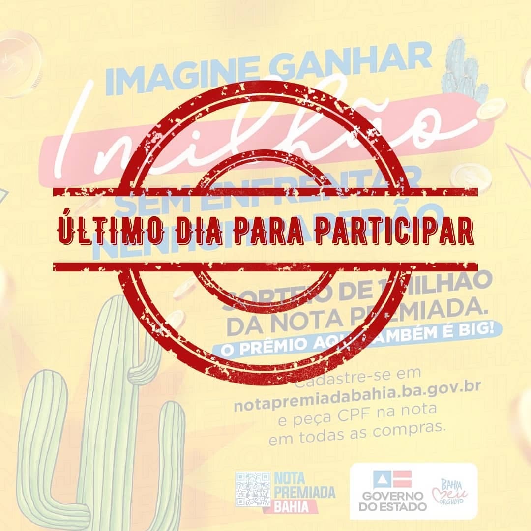 Hoje é o último dia de participar da nota premiada da Bahia de 1 MILHÃO DE REAIS