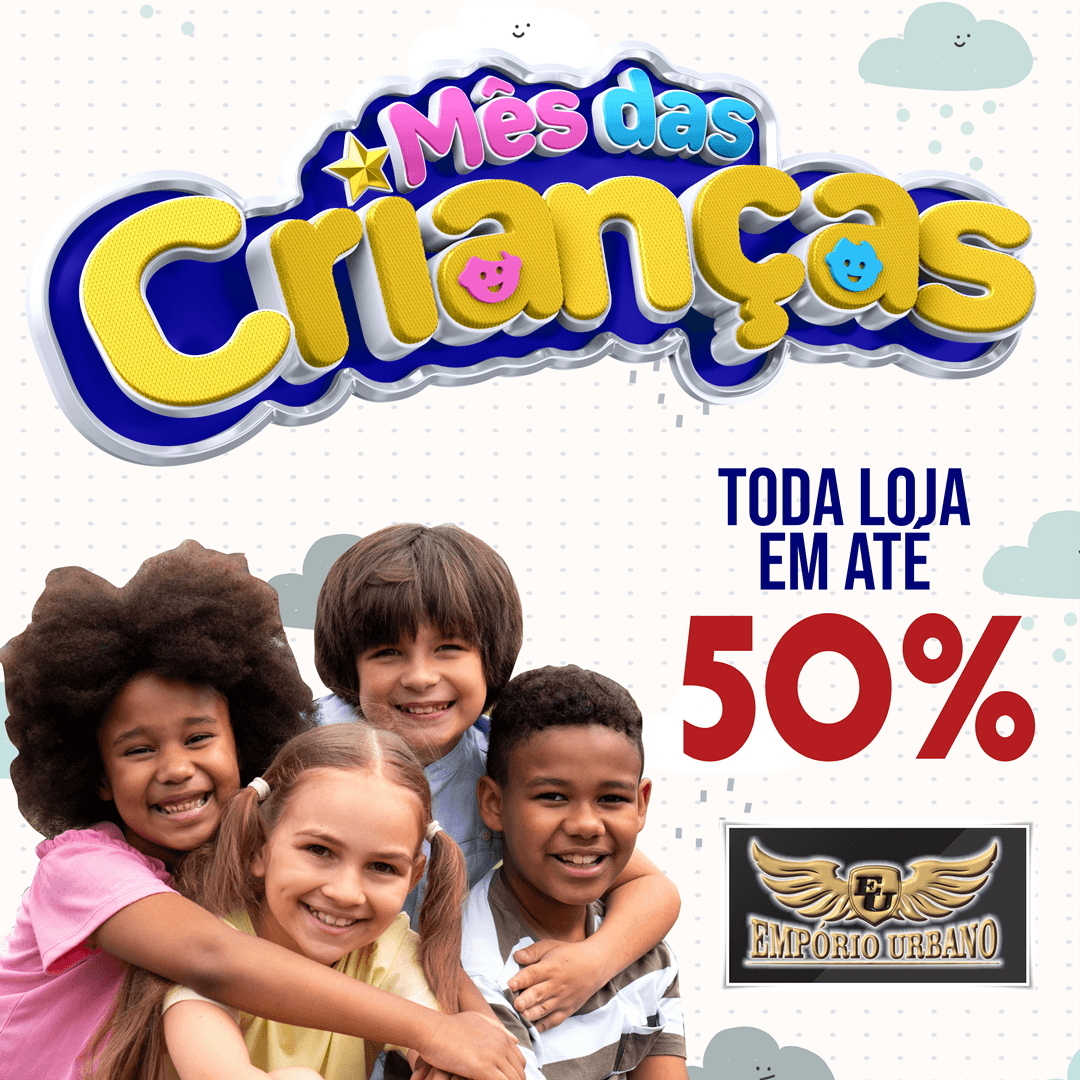 Mês da crianças é na Empório Urbano! Confira
