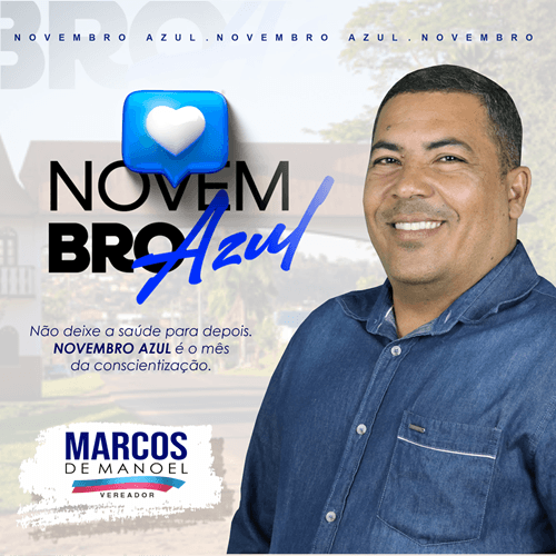 Mensagem do Vereador Marcos de Manoel | Novembro Azul