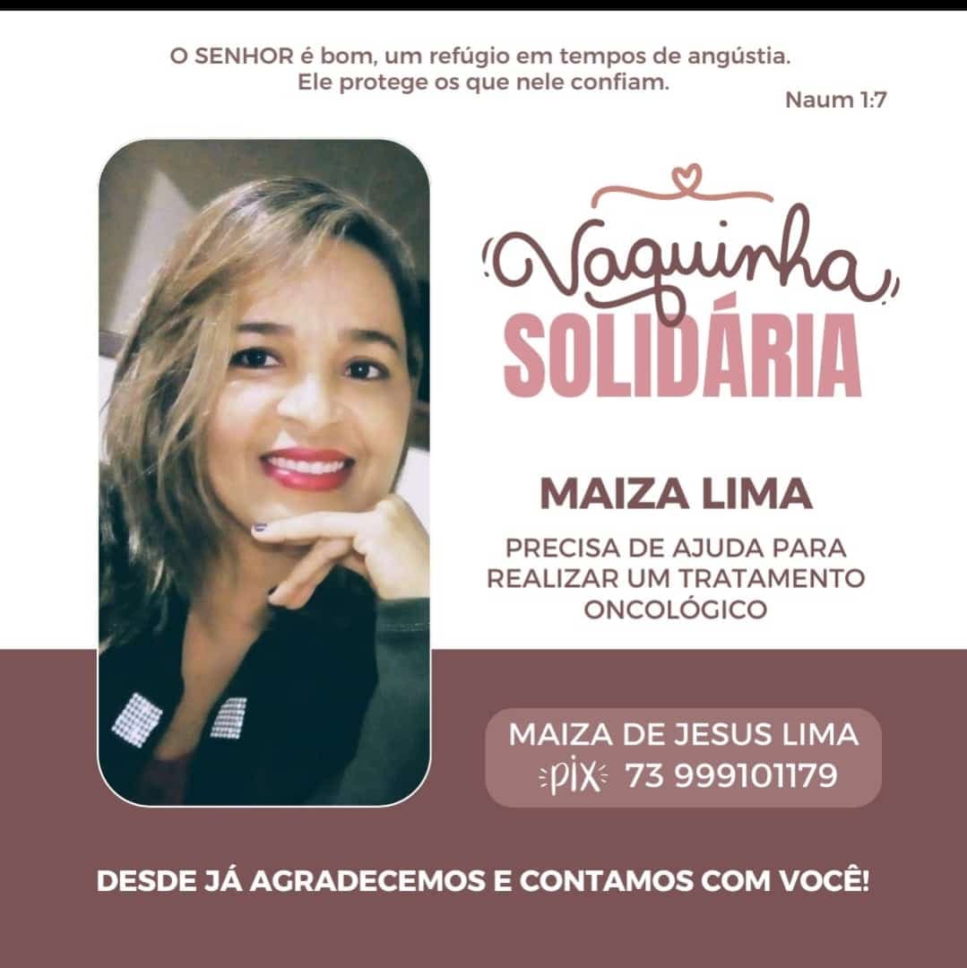 Faça a diferença: Ajude Maiza Lima em seu tratamento oncológico!