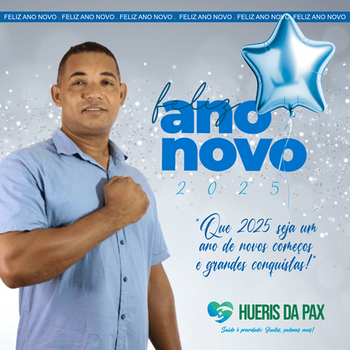 Vereador Huéris da Pax deseja um 2025 repleto de conquistas para Ibirataia