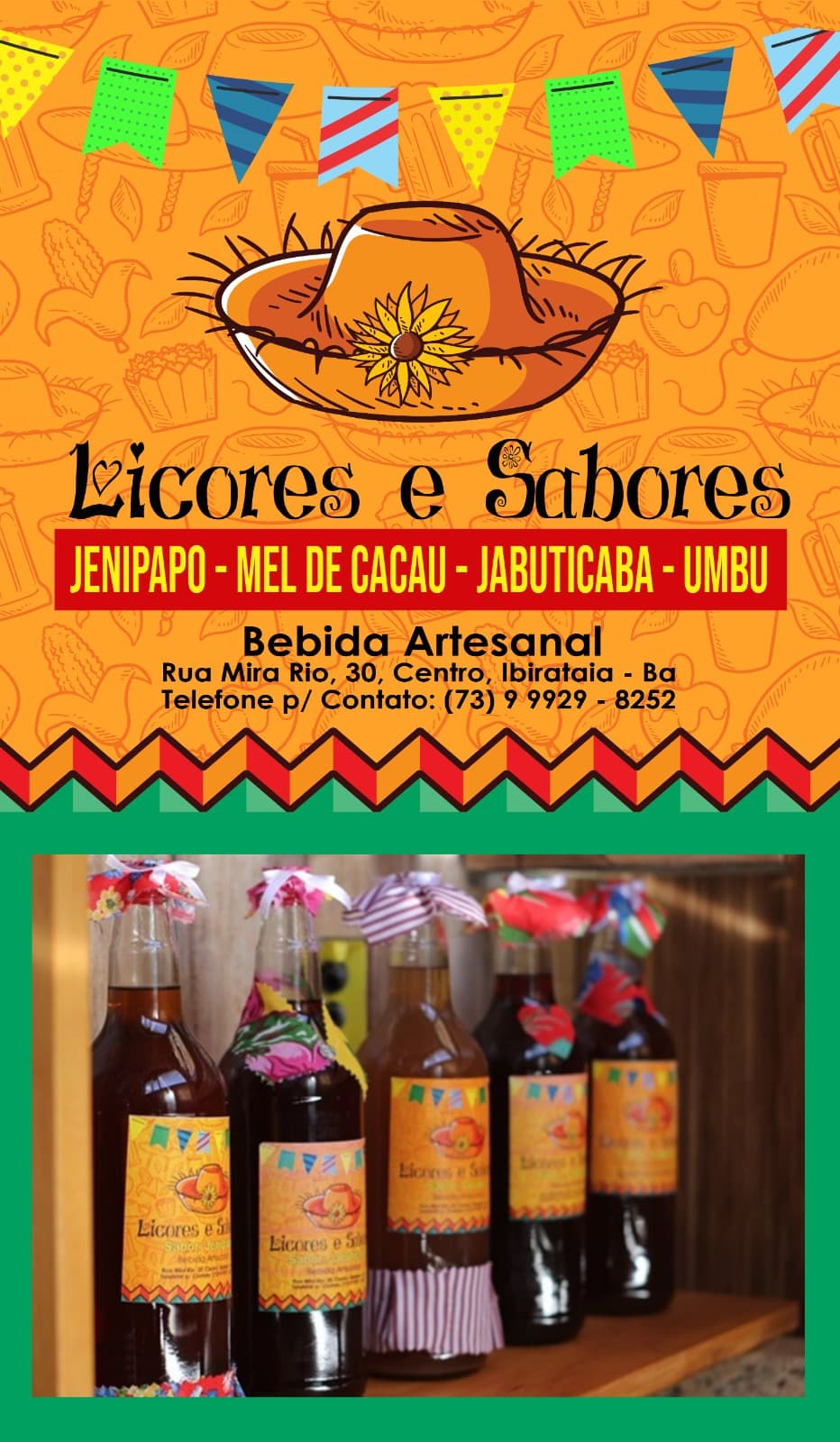 Licores de Jenipapo, Jabuticaba, Mel de Cacau e Umbu R$ 25,00