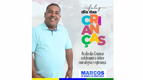 Ibirataia: Mensagem em homenagem ao Dia das Crianças do vereador Marcos de Manoel