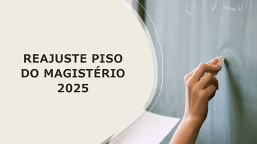 Piso Salarial do Magistério em 2025: Aumento de 6,27% para R$ 4.867,77