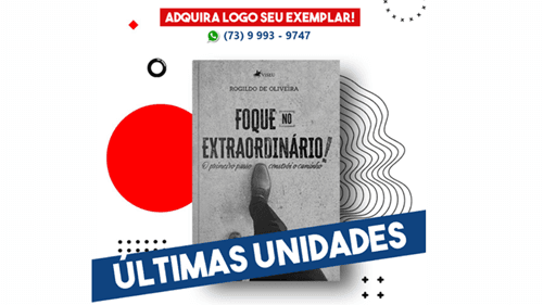Foque no Extraordinário: Últimas unidades do livro de Rogildo de Oliveira estão disponíveis!