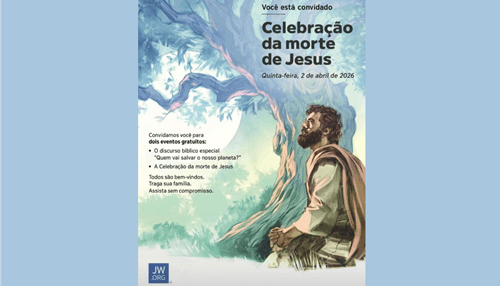 Ibirataia: Testemunhas de Jeová convida população para a celebração da morte de Jesus no dia 2 de abril