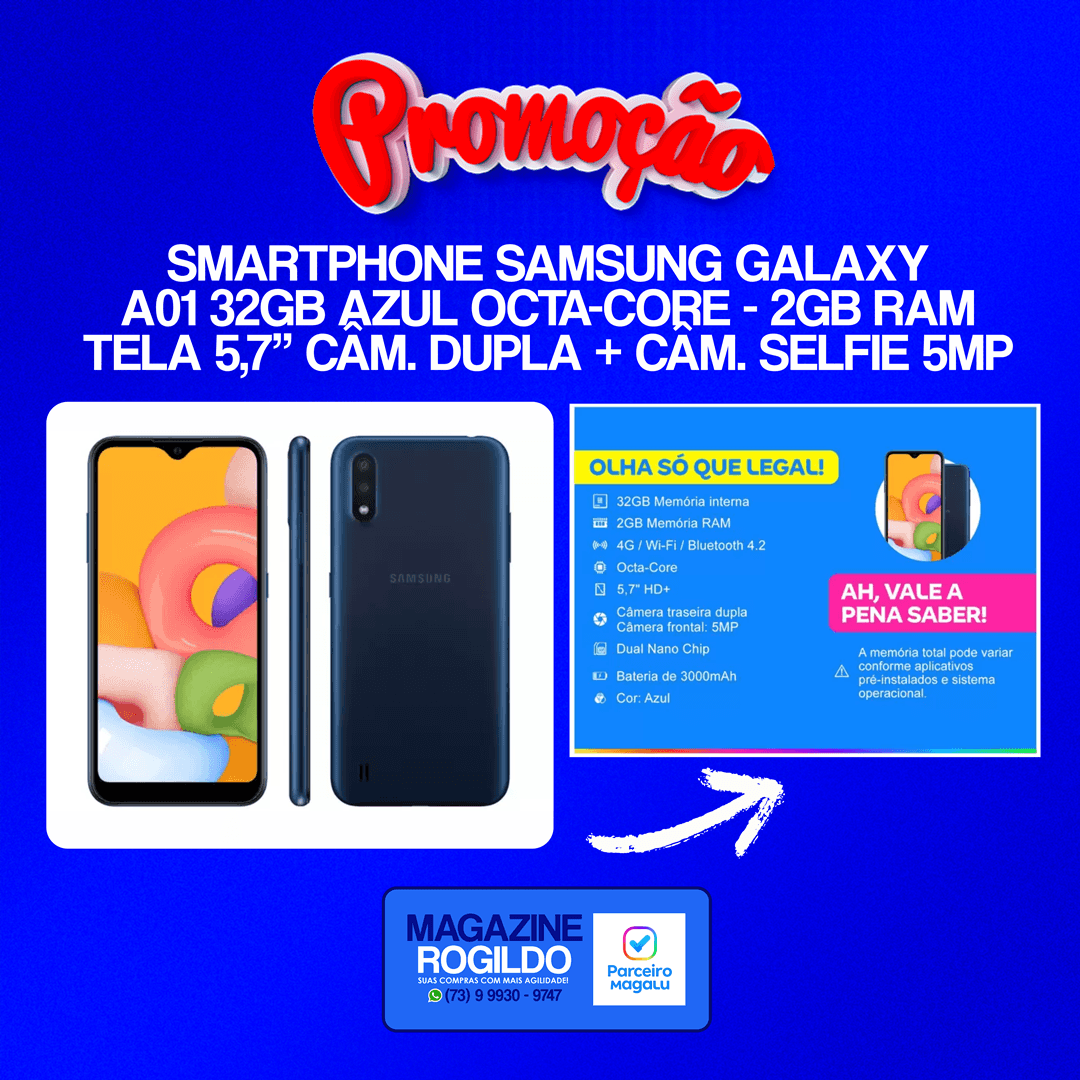 SMARTPHONE SAMSUNG GALAXY A01 32GB AZUL OCTA-CORE - 2GB RAM TELA 5,7” CÂM. DUPLA + CÂM. SELFIE 5MP APENAS R$ 599,00