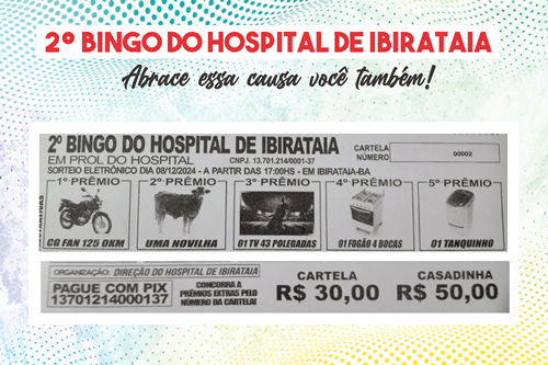 Hospital de Ibirataia realiza 2º Bingo em prol da Fundação Antônio Firmo Leal com prêmios incríveis