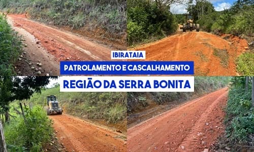 Prefeitura de Ibirataia conclui patrolamento e cascalhamento da Região da Serra Bonita