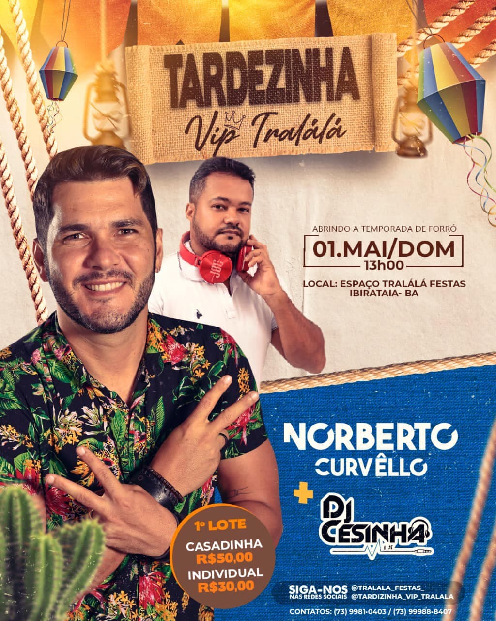 Tardizinha Vip no Tralalá em Ibirataia dia 01 de maio de 2022