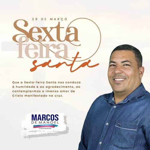 Mensagem do Vereador Marcos de Manoel | Sexta-feira Santa