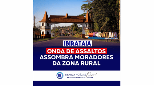 Ibirataia: Onda de assaltos assombra moradores da zona rural
