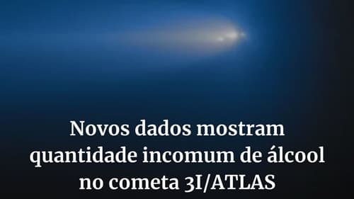 Cometa interestelar 3I/ATLAS surpreende cientistas com alta concentração de metanol