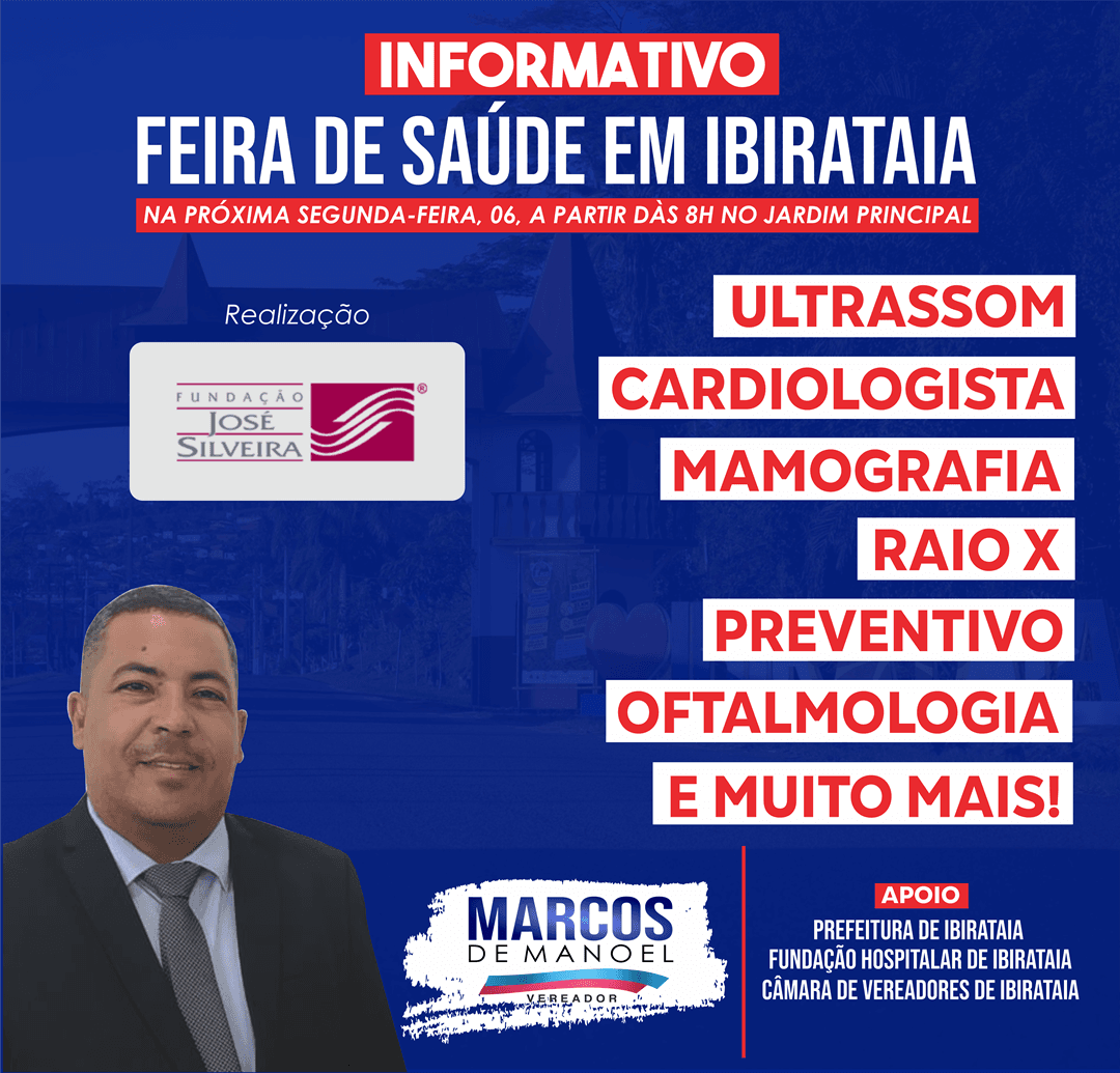 Informativo: Feira de Saúde de Ibirataia na próxima segunda-feira, 06 | Vereador Marcos de Manoel