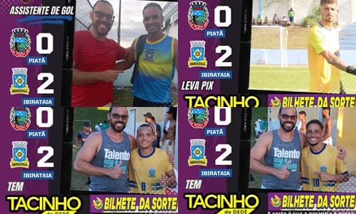 Tacinho de Dedé parabeniza Seleção de Ibirataia por Vitória na Copa Inter Vale