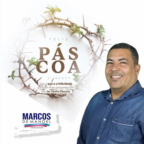 Ibirataia: Mensagem de Páscoa | Vereador Marcos de Manoel