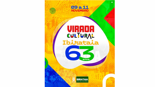 1ª Virada Cultural Ibirataia 63 anos acontecerá dias 09, 10 e 11 de novembro