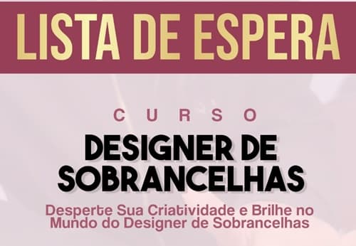 Ibirataia: Lista de espera para o Curso de Designer de Sobrancelhas com Flávia Morgado