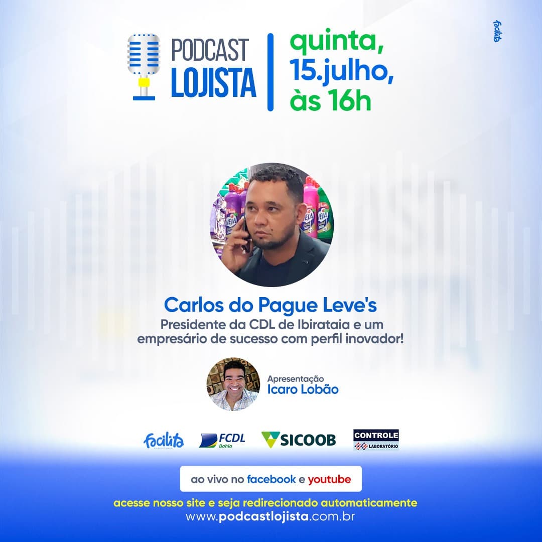 Carlos do Pague Leve's participa nesta quinta-feira, 15, do Podcast Logista ao vivo às 16h, em Jequié