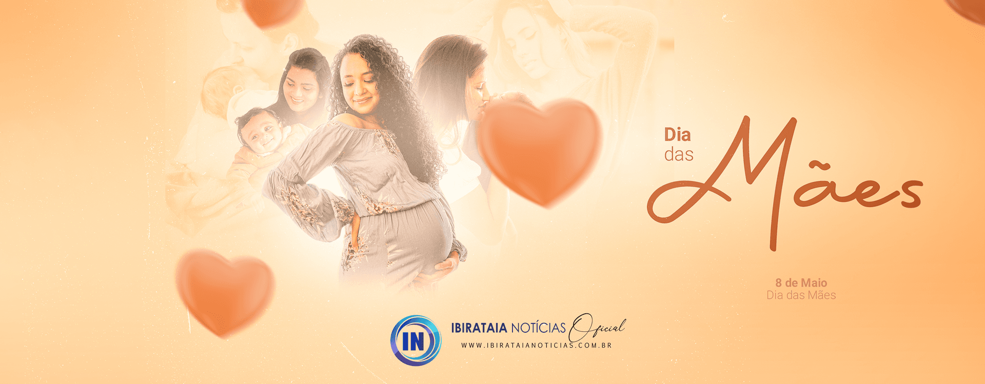 8 de maio | DIA DAS MÃES