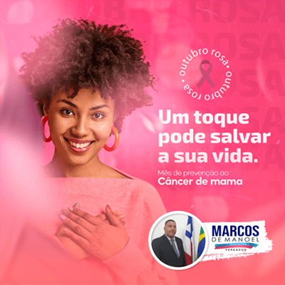 OUTUBRO ROSA | Mensagem de Marcos de Manoel - Vereador