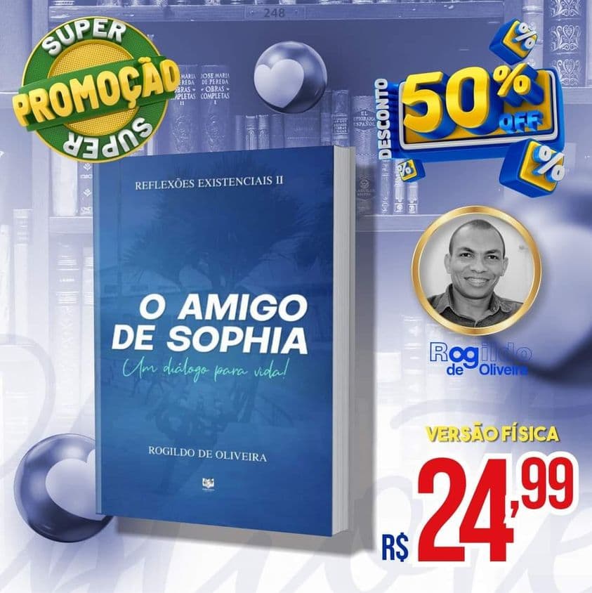 Promoção de 50% de desconto: Livro - O Amigo de Sophia | Rogildo de Oliveira