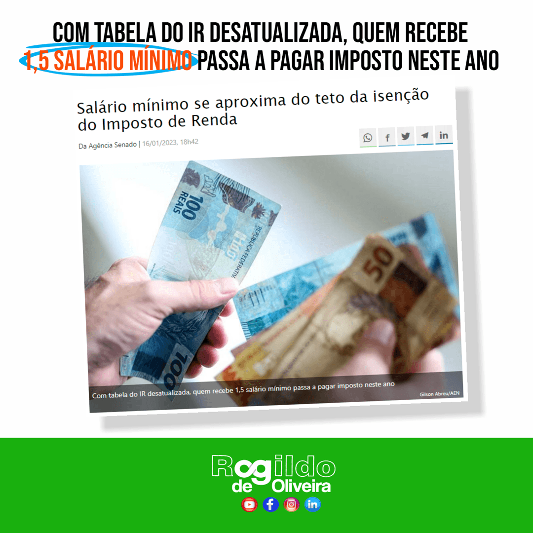 Quem recebe até 1,5 salário mínimo passará a pagar imposto