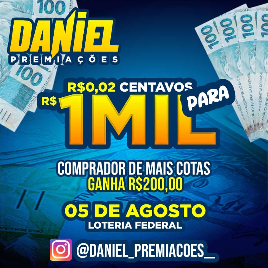 Ganhe MIL REAIS investindo apenas 2 centavos com DANIEL PREMIAÇÕES!