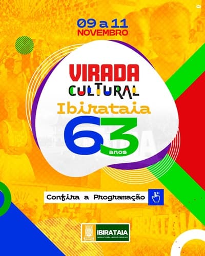 Celebrando 63 Anos de Ibirataia: A 1ª Virada Cultural promete uma festa inesquecível
