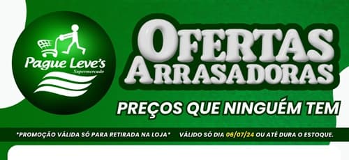 Confira as Ofertas Arrasadoras no Pague Leve's Supermercado