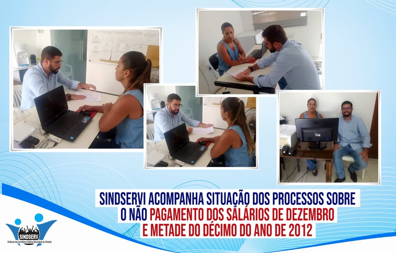 Sindservi acompanha situação dos processos sobre o não pagamento dos salários de dezembro e metade do décimo do ano de 2012