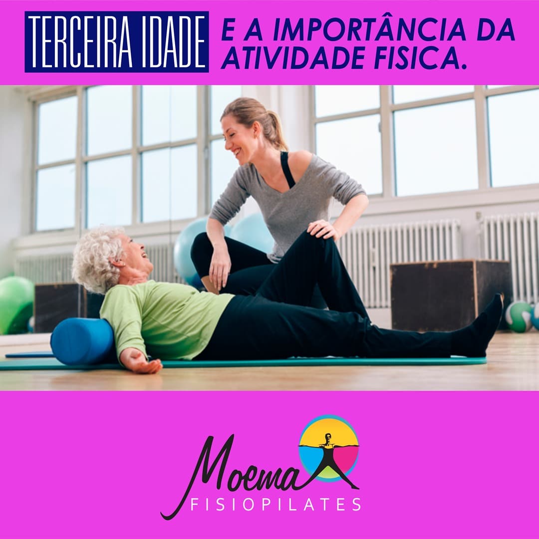 Terceira Idade e a importância da atividade física | Moema Fisiopilates