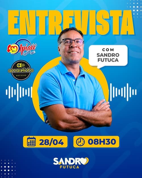 Prefeito Sandro Futuca será entrevistado na próxima segunda-feira, 28, na FM de Ipiaú