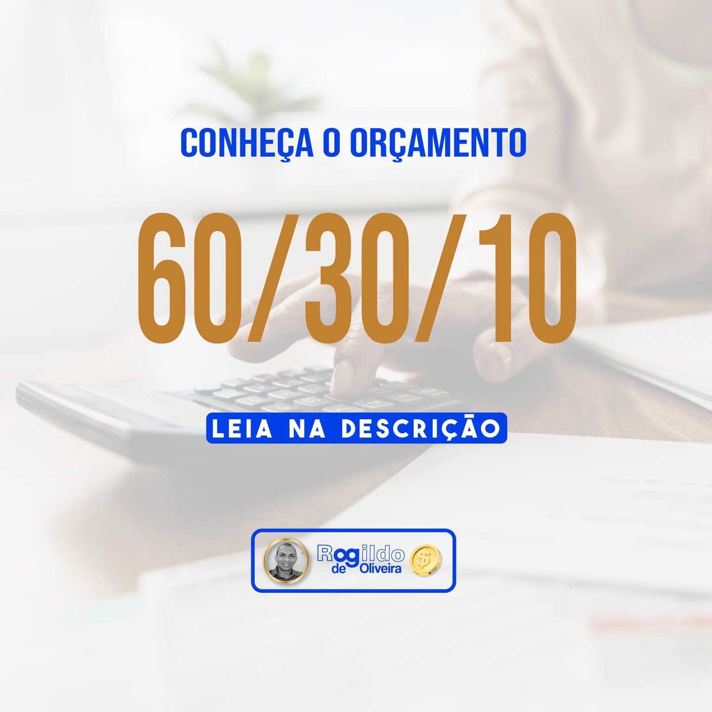 Conheça o orçamento 60/30/10