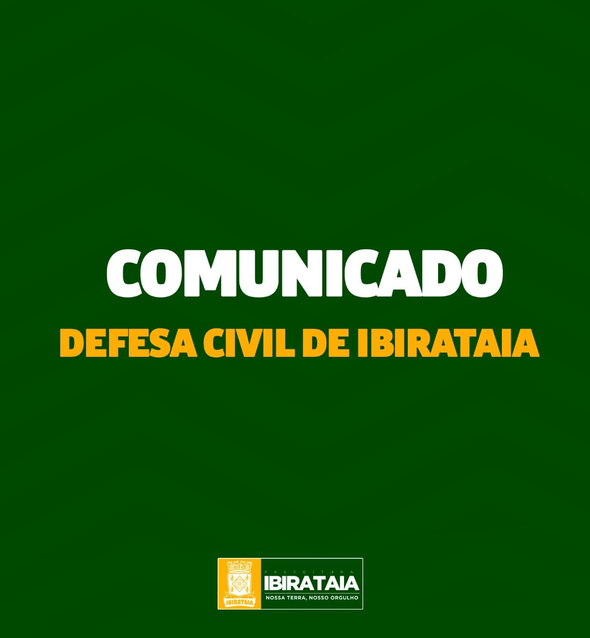 Comunicado da Prefeitura Municipal de Ibirataia