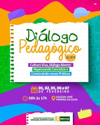 Ibirataia: Diálogo Pedagógico 2024: Cultura Viva e Construção de Novas Práticas na Educação