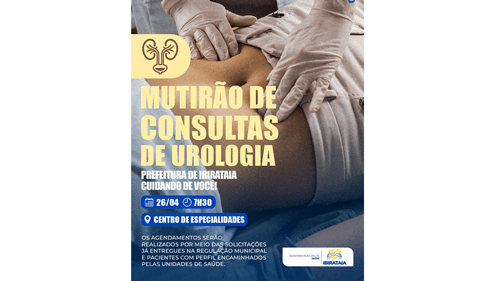 Prefeitura de Ibirataia promove Mutirão de Consultas de Urologia no Centro de Especialidades