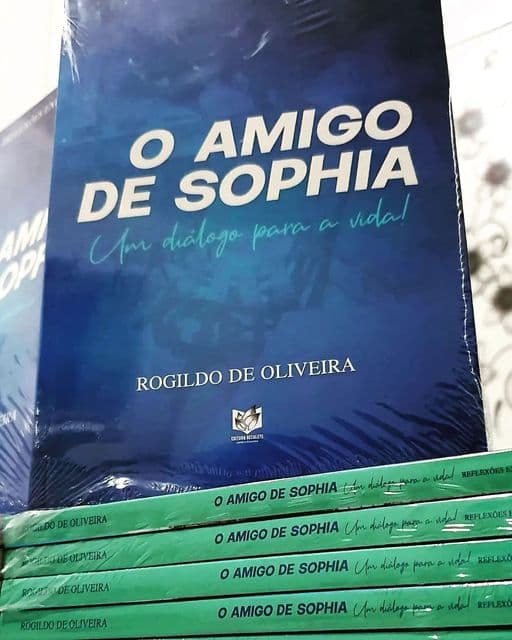 LIVRO: O AMIGO DE SOPHIA | ROGILDO DE OLIVEIRA