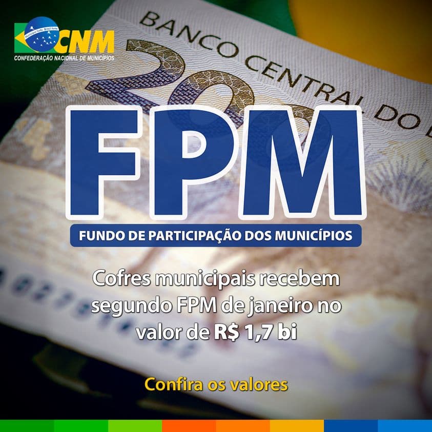 Cofres Municipais recebem segundo FPM de janeiro no valor de 1,7 bilhão de reais